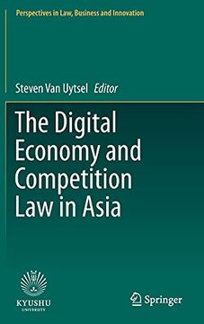 portada The Digital Economy and Competition law in Asia (Perspectives in Law, Business and Innovation) (en Inglés)