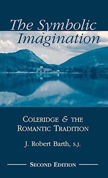 portada The Symbolic Imagination: Coleridge and the Romantic Tradition 