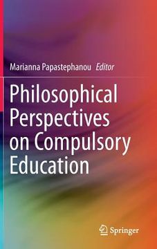 portada Philosophical Perspectives on Compulsory Education (en Inglés)