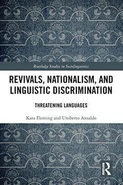 portada Revivals, Nationalism, and Linguistic Discrimination (Routledge Studies in Sociolinguistics) 