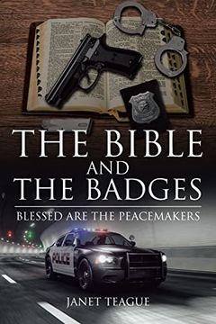 portada The Bible and the Badges: Blessed are the Peacemakers (en Inglés)