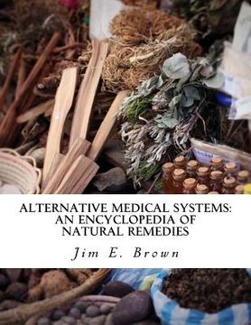 portada Alternative Medical Systems: An Encyclopedia of Natural Remedies (in English)