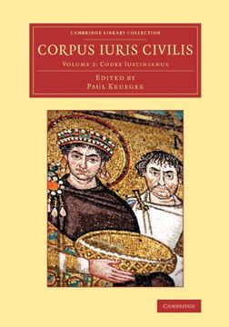 portada Corpus Iuris Civilis 3 Volume Set: Corpus Iuris Civilis: Volume 2, Codex Iustinianus (Cambridge Library Collection - Classics) (en Latin)