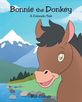 portada Bonnie the Donkey: A Colorado Tale (en Inglés)