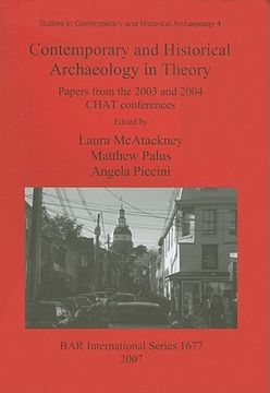 portada contemporary and historical archaeology in theory: papers from the 2003 and 2004 chat conferences (en Inglés)