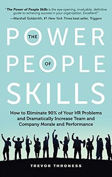 portada The Power of People Skills: How to Eliminate 90% of Your hr Problems and Dramatically Increase Team and Company Morale and Performance (en Inglés)