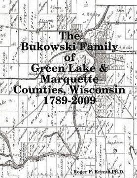 portada the bukowski family in green lake & marquette counties, wisconsin 1789-2009 (in English)