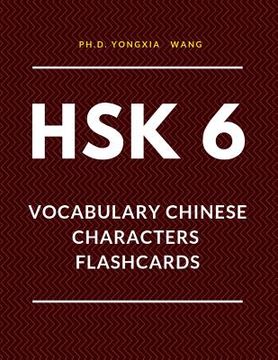portada HSK 6 Vocabulary Chinese Characters Flashcards: Quick way to remember Full 2,500 HSK6 Mandarin flash cards with English language dictionary. Easy to l (en Inglés)