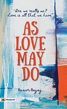 portada As Love May Do: (Are we really us? Love is all that we have) (en Inglés)