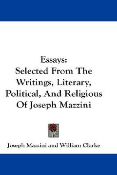 portada essays: selected from the writings, literary, political, and religious of joseph mazzini