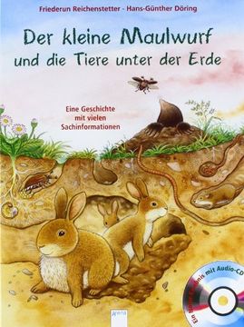 portada Der kleine Maulwurf und die Tiere unter der Erde: Eine Geschichte mit vielen Sachinformationen (en Alemán)