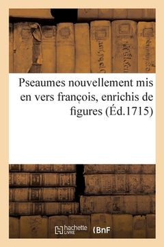 portada Pseaumes Nouvellement MIS En Vers Franc Ois, Enrichis de Figures (in French)