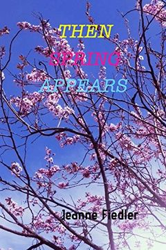 portada Then Spring Appears (en Inglés)