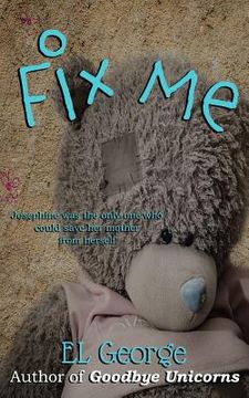 portada Fix Me: A story of munchausen syndrome by proxy 