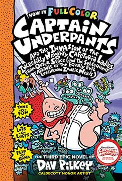 portada Captain Underpants and the Invasion of the Incredibly Naughty Cafeteria Ladies From Outer Space: Color Edition (Captain Underpants #3): (And the. Of the Equally Evil Lunchroom Zombie Nerds) (en Inglés)
