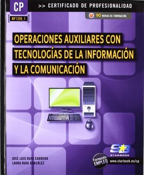 Operaciones auxiliares con tecnologías de la información y la comunicación (MF1209_1) (Certific. Profesionalidad)