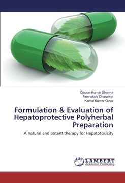 portada Formulation & Evaluation of Hepatoprotective Polyherbal Preparation: A natural and potent therapy for Hepatotoxicity