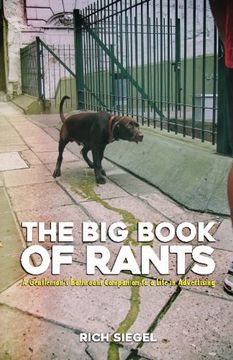 portada The Big Book of Rants: A Gentlemen's Bathroom Companion to a Life in Advertising