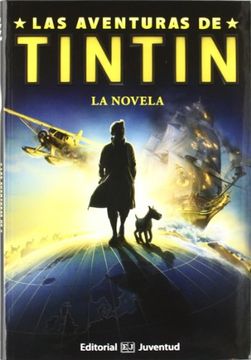 portada Las Aventuras de Tintin. La Novela (in Spanish)