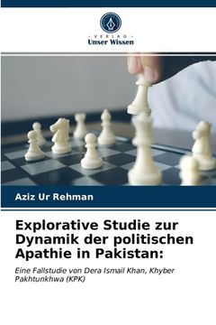 portada Explorative Studie zur Dynamik der politischen Apathie in Pakistan (en Alemán)