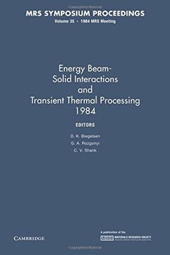 portada Energy Beam-Solid Interactions and Transient Thermal Processing 1984: Volume 35 (Mrs Proceedings) (en Inglés)