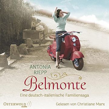 portada Belmonte: Eine Deutsch-Italienische Familiensaga: 2 cds (in German)