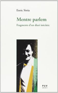 portada Mentre Parlem: Fragments D'Un Diari Iniciàtic: 35 (Assaig) (en Catalá)