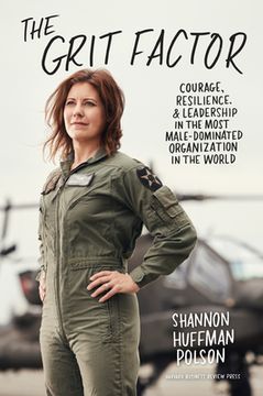 portada The Grit Factor: Courage, Resilience, and Leadership in the Most Male-Dominated Organization in the World 