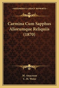 portada Carmina Cum Sapphus Aliorumque Reliquiis (1870) (en Latin)