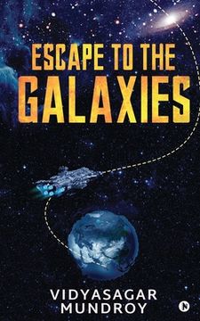portada Escape to the Galaxies (en Inglés)