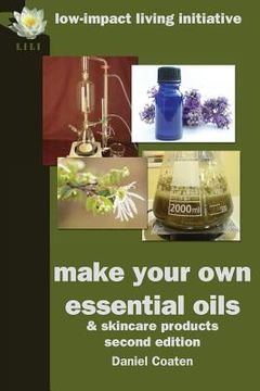 portada Make Your Own Essential Oils and Skin-Care Products