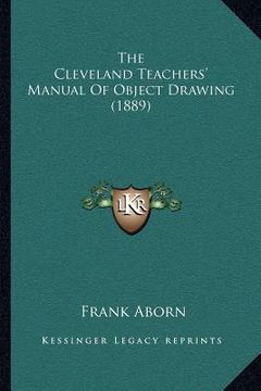 portada the cleveland teachers' manual of object drawing (1889) (in English)
