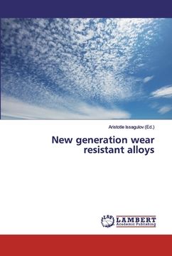 portada New generation wear resistant alloys (in English)