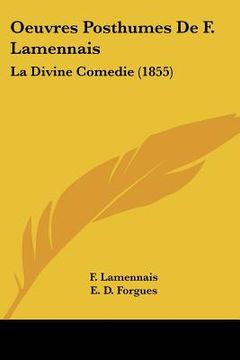portada oeuvres posthumes de f. lamennais: la divine comedie (1855) (in English)