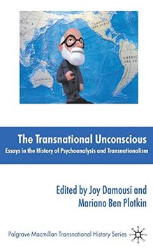 portada The Transnational Unconscious: Essays in the History of Psychoanalysis and Transnationalism (Palgrave Macmillan Transnational History Series) (en Inglés)