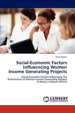 portada social-economic factors influecncing women income generating projects (en Inglés)