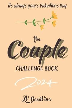 portada The Couple Challenge Book 2024 (English Version): 80 love challenges, a romantic journey through engaging activities to strengthen your bond and creat