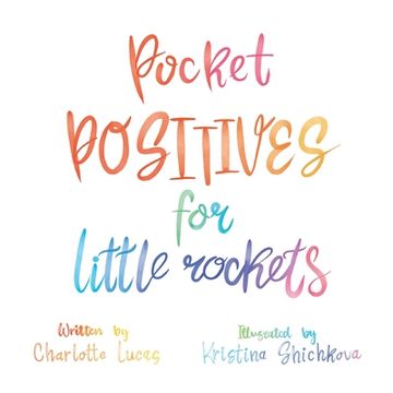 portada Pocket Positives for Little Rockets (en Inglés)