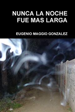 portada Nunca la Noche fue mas Larga (in Spanish)