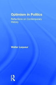 portada Optimism in Politics: Reflections on Contemporary History (en Inglés)