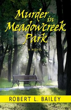 portada Murder in Meadowcreek Park, A Novel (in English)