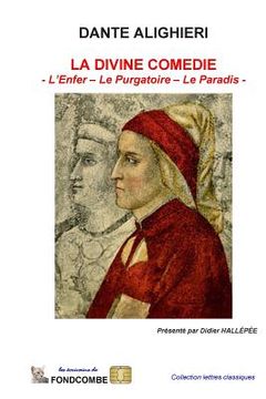 portada La Divine Comédie (Intégral): L'Enfer - Le Purgatoire - Le Paradis (en Francés)