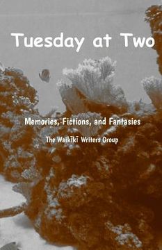 portada Tuesday at Two: Memories, Fictions, and Fantasies (en Inglés)