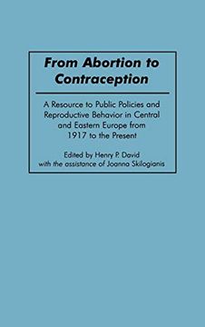 portada From Abortion to Contraception: A Resource to Public Policies and Reproductive Behavior in Central and Eastern Europe From 1917 to the Present 