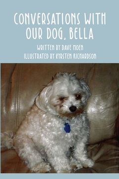 portada Conversations With Our Dog, Bella (en Inglés)