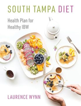 portada South Tampa Diet: Health Plan for Healthy IBW (en Inglés)