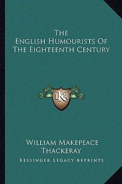 portada the english humourists of the eighteenth century