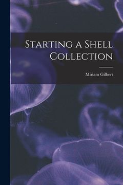 portada Starting a Shell Collection (en Inglés)