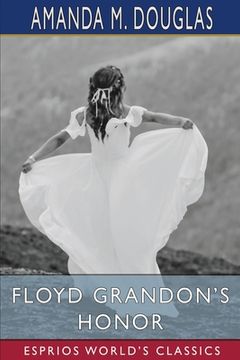 portada Floyd Grandon'S Honor (Esprios Classics) (en Inglés)