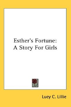 portada esther's fortune: a story for girls (in English)